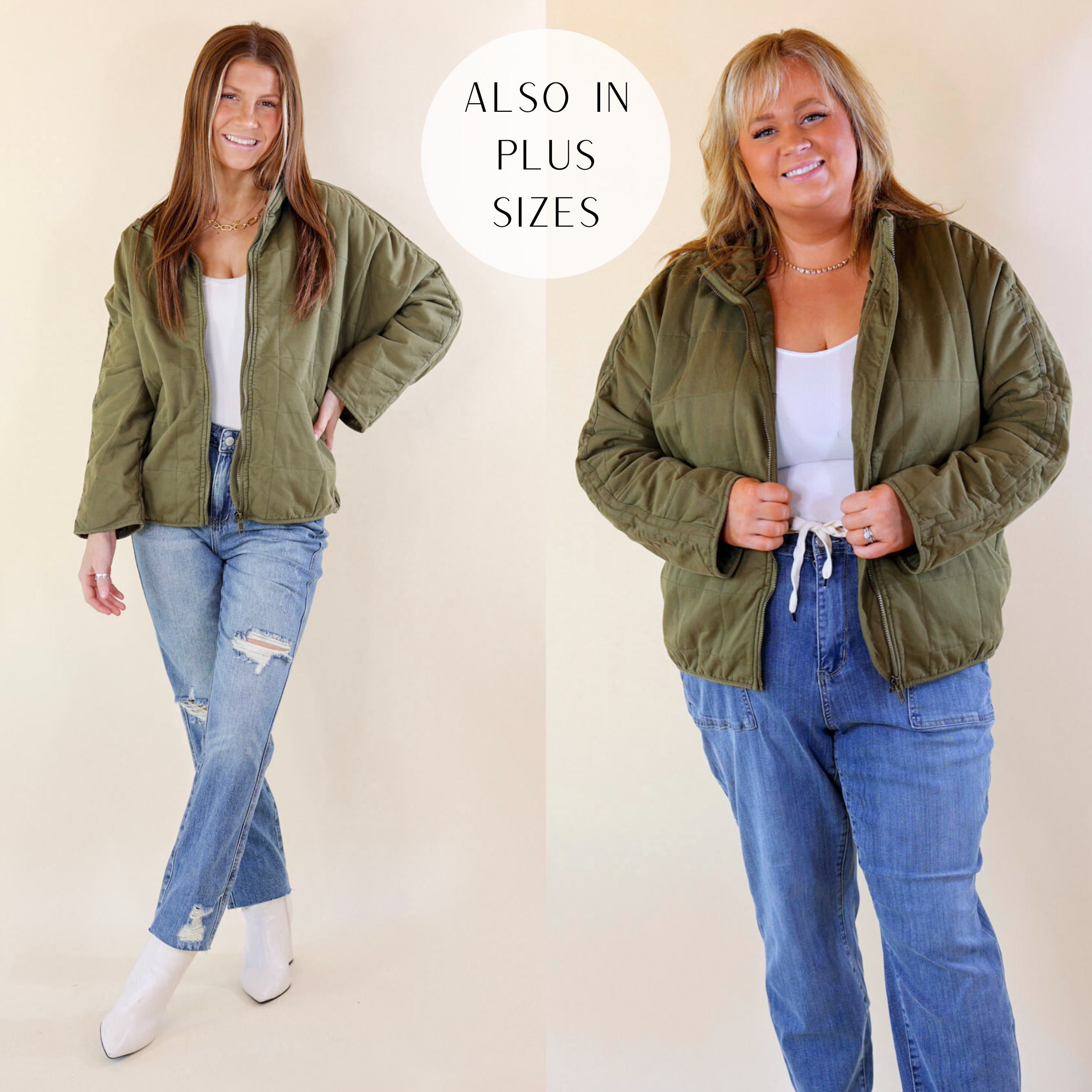 Models are wearing an olive green, quilted, zip up jacket.  Size small model has it paired with distressed Judy Blue jeans, white booties, and a white tank top. Size plus model has it paired with Judy Blue jeans, white undershirt, and silver jewelry. 