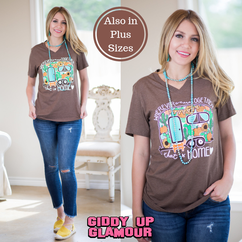 Last Chance Size Small | Wherever We Are Together, That Is Home Camper Short Sleeve Tee Shirt in Brown - Giddy Up Glamour Boutique