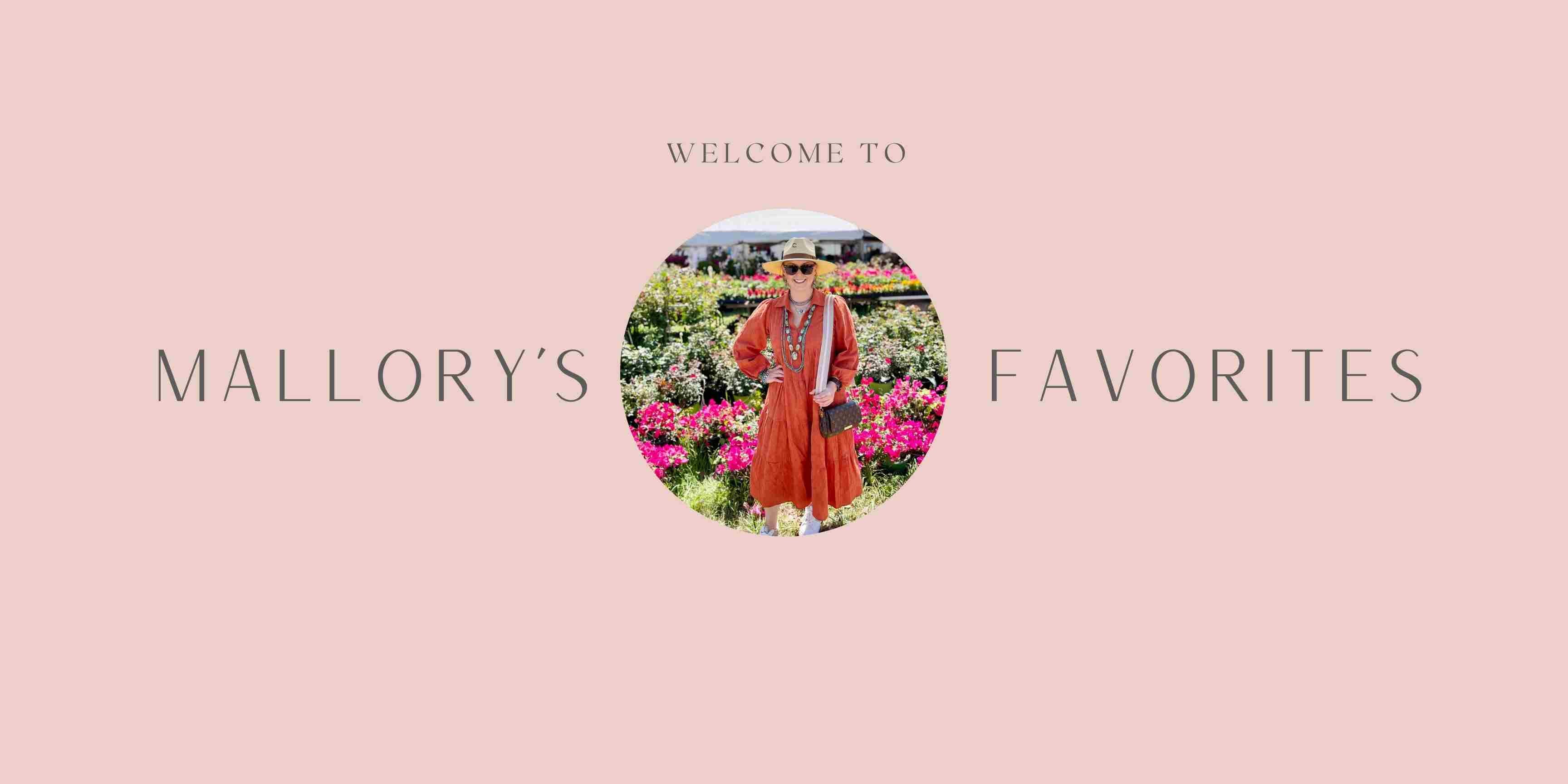Mallory's Favorites!