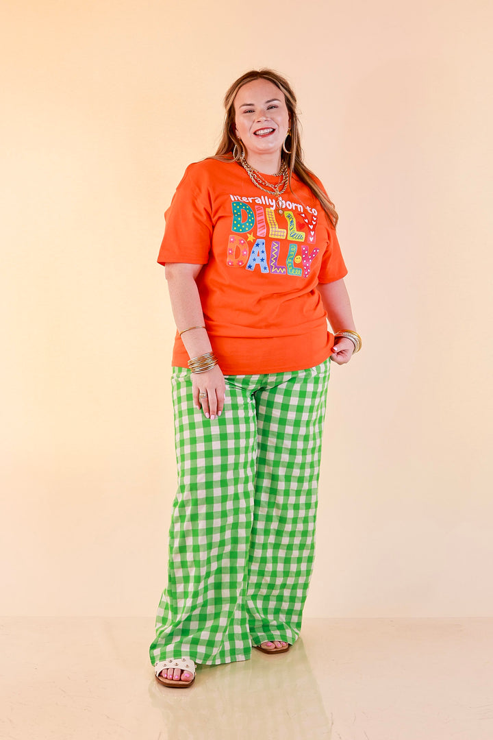 Professionally Distracted Doodle "Literally Born to Dilly Dally" Short  Sleeve Graphic Tee in Orange