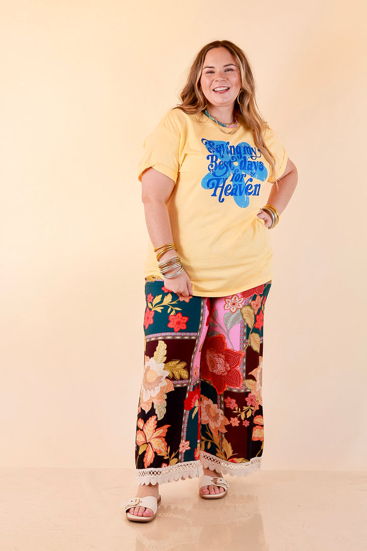 Good Things Coming "Saving My Best Days for Heaven" Flower Print Short Sleeve Graphic Tee in Butter Yellow