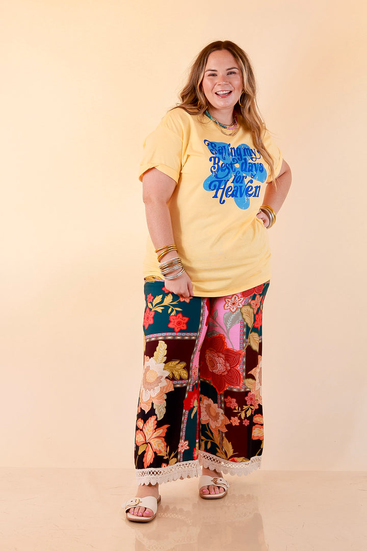 Good Things Coming "Saving My Best Days for Heaven" Flower Print Short Sleeve Graphic Tee in Butter Yellow