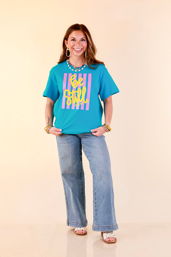Faithfully Still "Be Still" Psalm 46:10 Stripe Print Short Sleeve Graphic Tee in Turquoise Blue