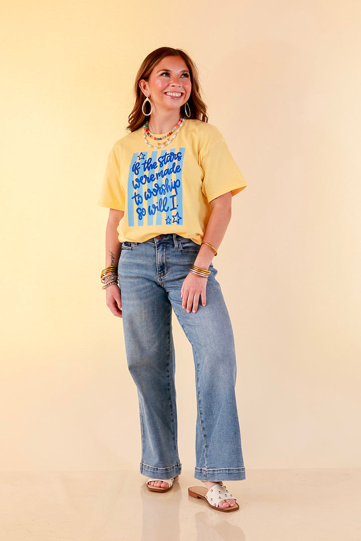 If The Stars Were Made to Worship So Will I Stripe Print Short Sleeve Graphic Tee in Butter Yellow