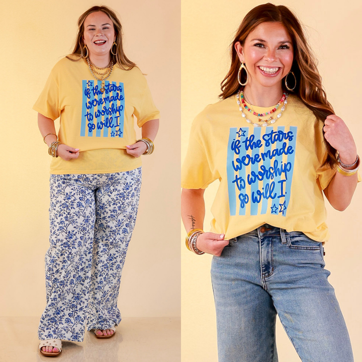 If The Stars Were Made to Worship So Will I Stripe Print Short Sleeve Graphic Tee in Butter Yellow