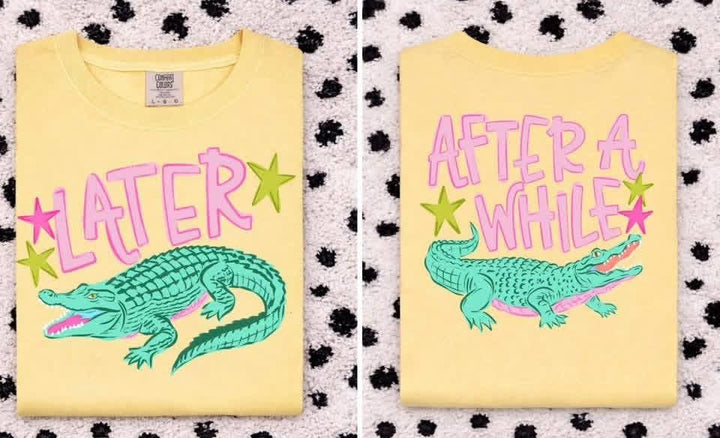 Online Exclusive | Later Gator, After While Crocodile Graphic Tee in Multiple Color Options