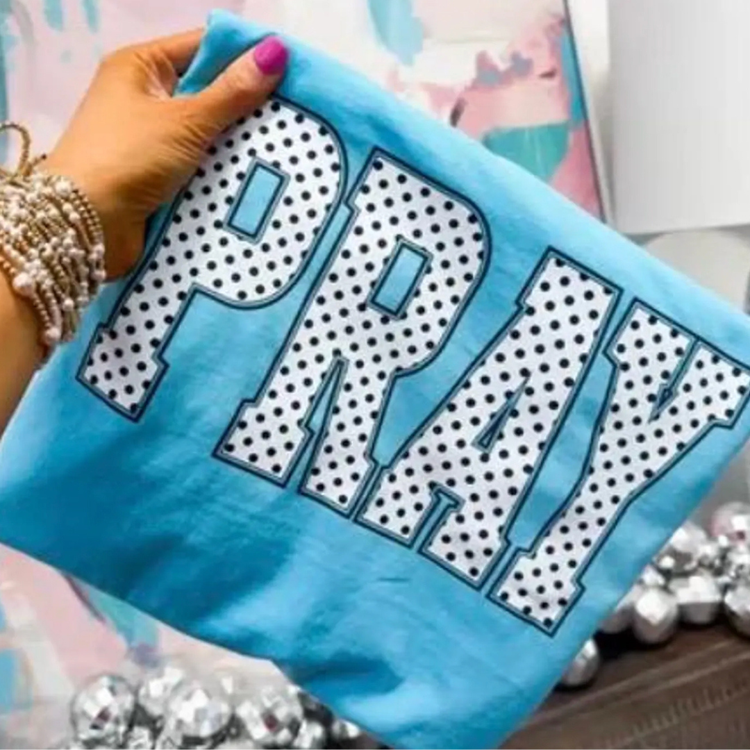 Made to Order | PRAY Polka Dot Graphic Tee or Sweatshirt in Multiple Printing Options on Sky Blue