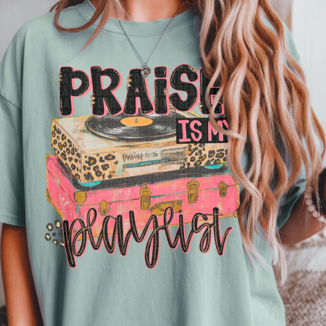 Made to Order | Praise Playlist Graphic Tee or Sweatshirt in Multiple Printing Options on Sage Green