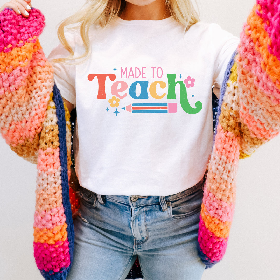 Online Exclusive | Made to Teach Graphic Tee or Sweatshirt in Multiple Printing Options on White