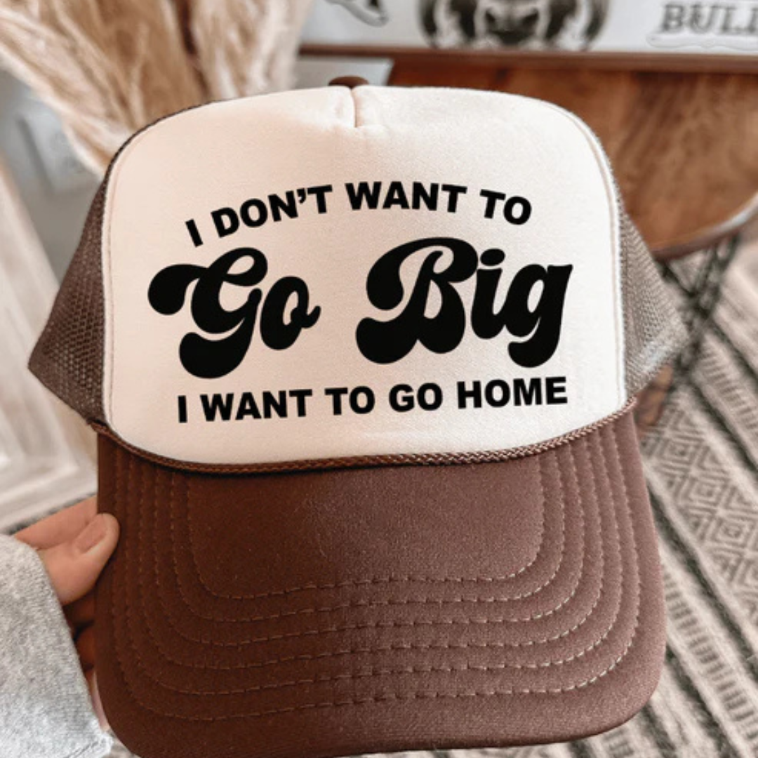Foam trucker hat featuring the phrase "I Don&
