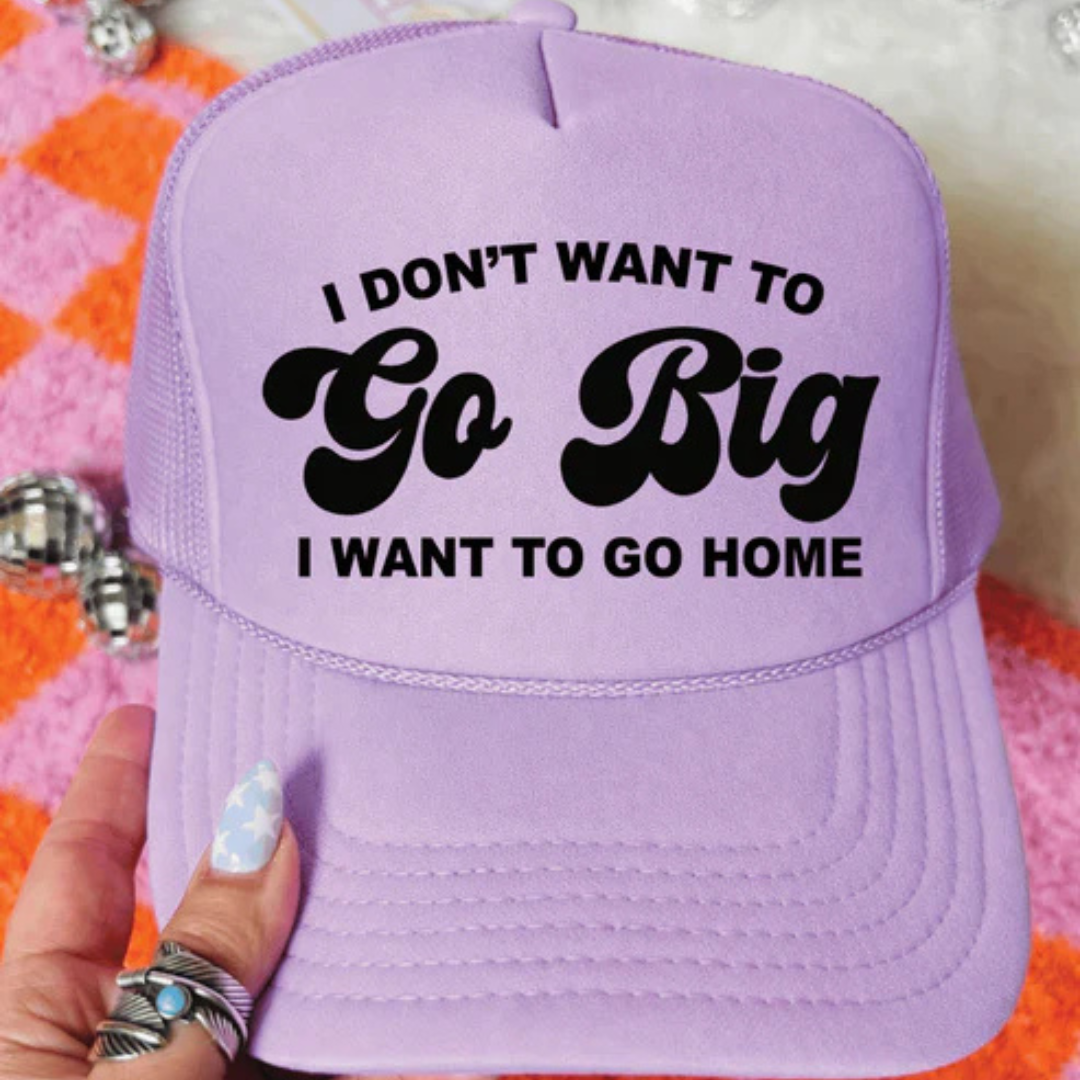 Foam trucker hat featuring the phrase "I Don&