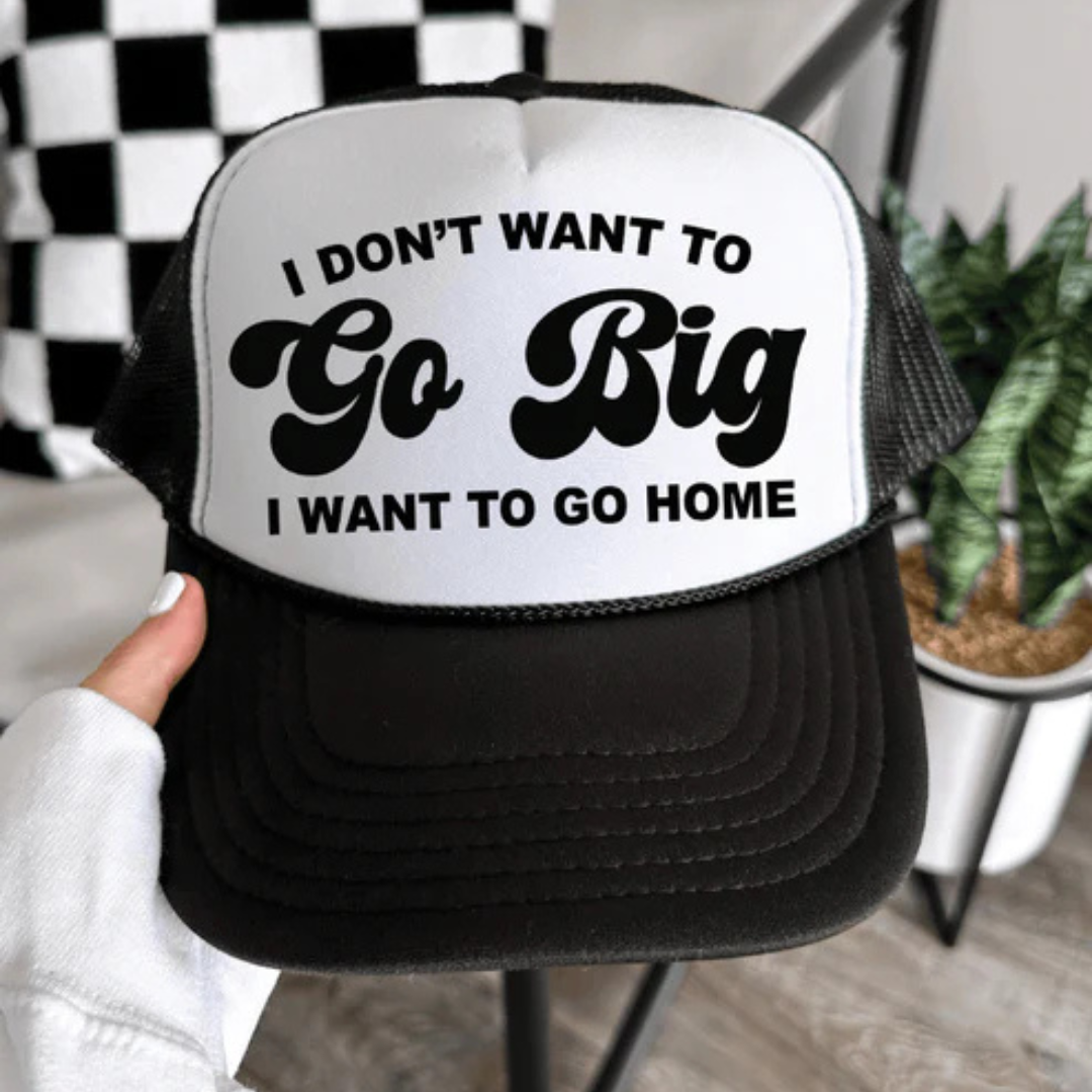 Foam trucker hat featuring the phrase "I Don&