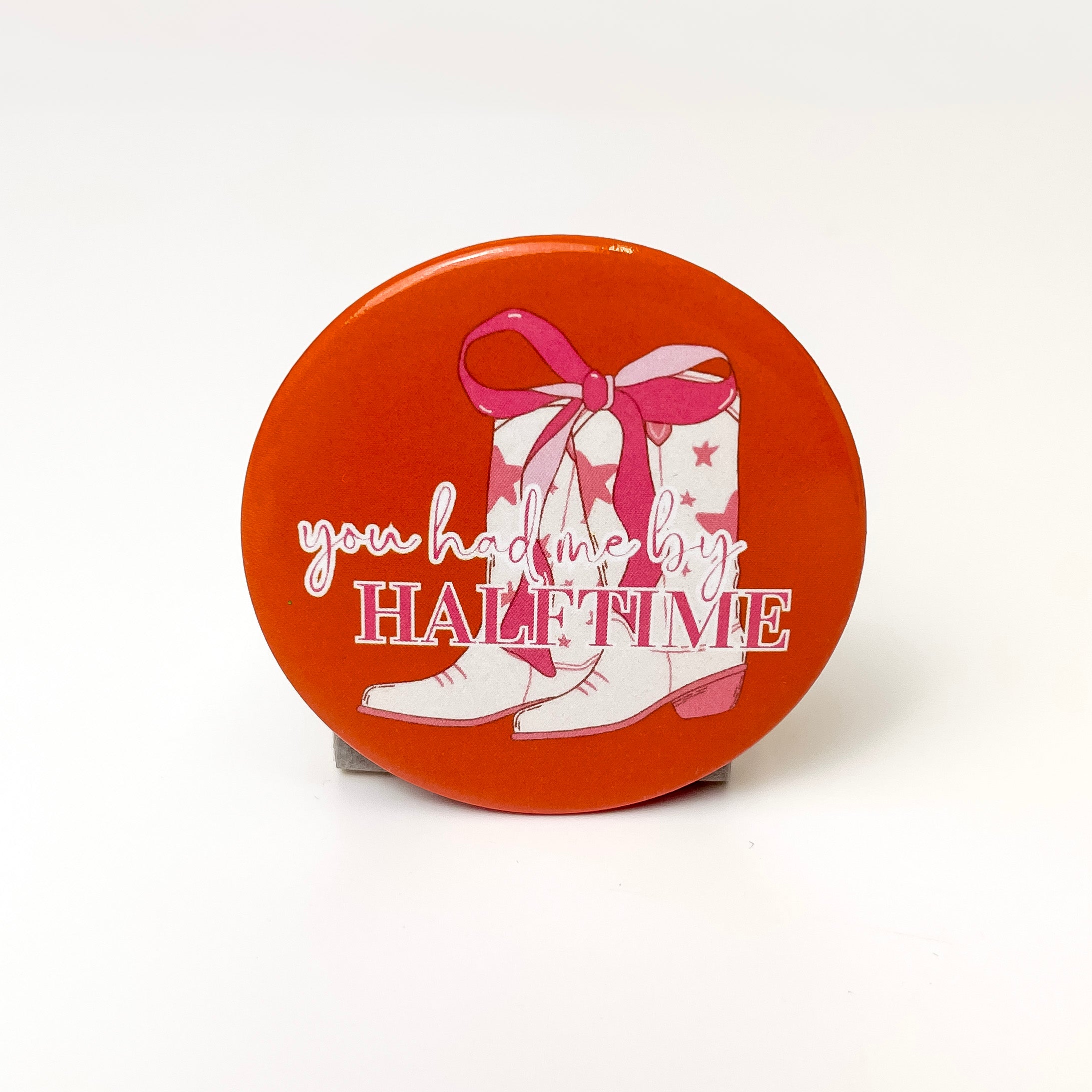 You Had Me By Halftime Cowgirl Boot Gameday Button Pin in Pink and Orange