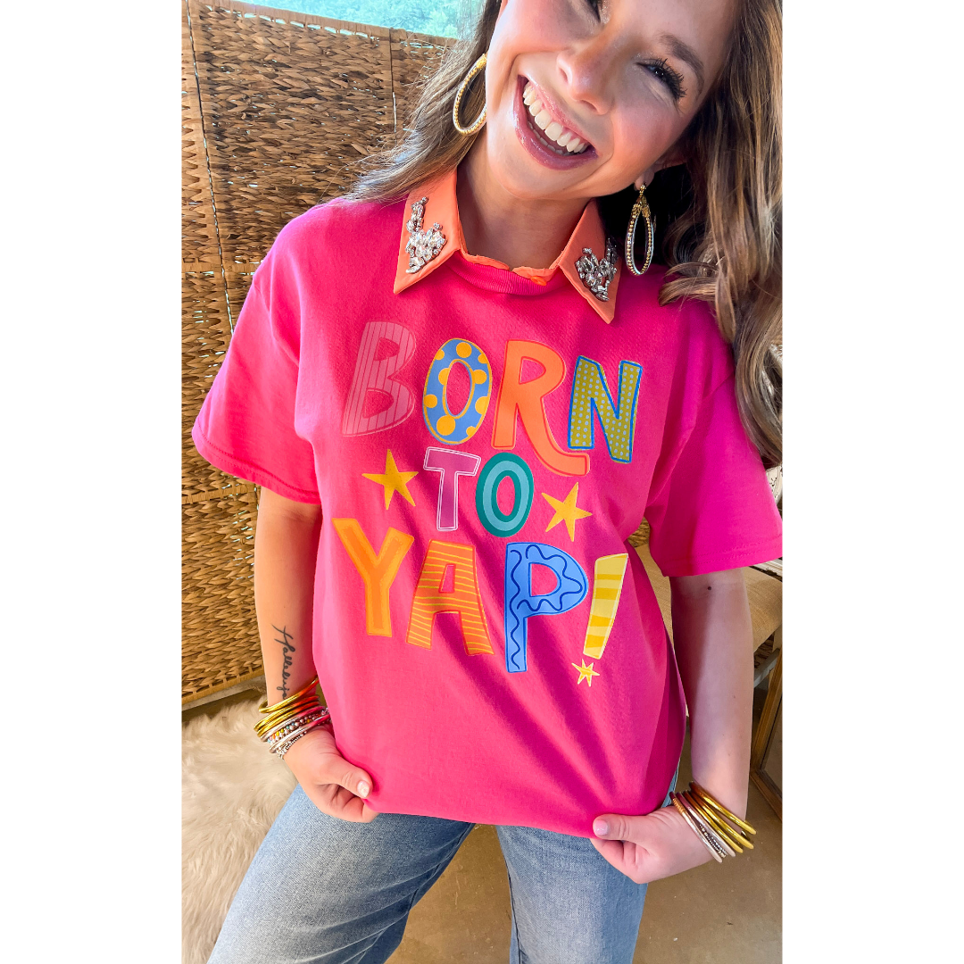 Social Butterfly Era "Born to Yap" Short Sleeve Graphic Tee in Hot Pink
