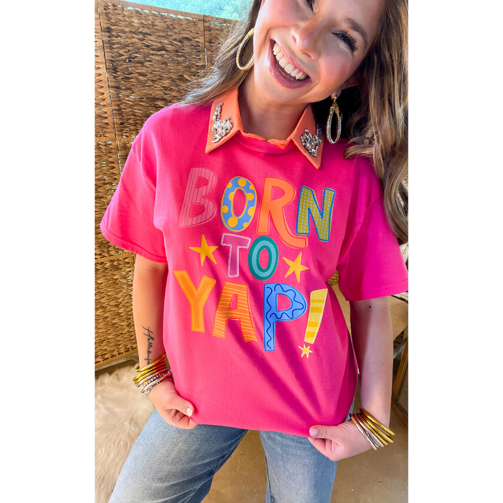Social Butterfly Era "Born to Yap" Short Sleeve Graphic Tee in Hot Pink