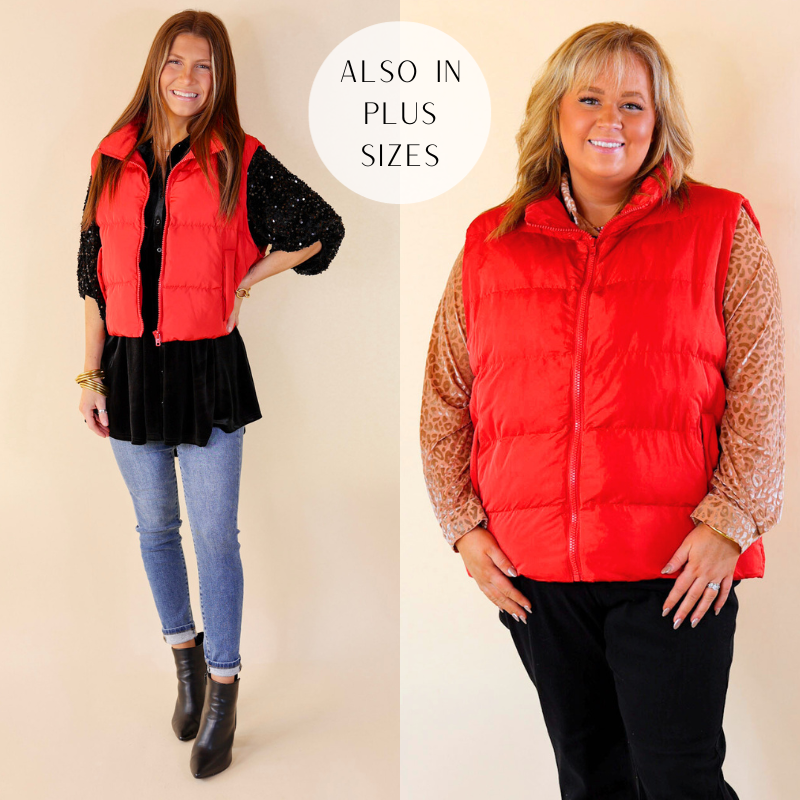 Models are wearing red puffer vest. Small model has it paired with light washed Judy Blue jeans, black booties, and gold jewelry.  Plus size model has it paired with black jeans, animal print velvet top, and silver jewelry. 