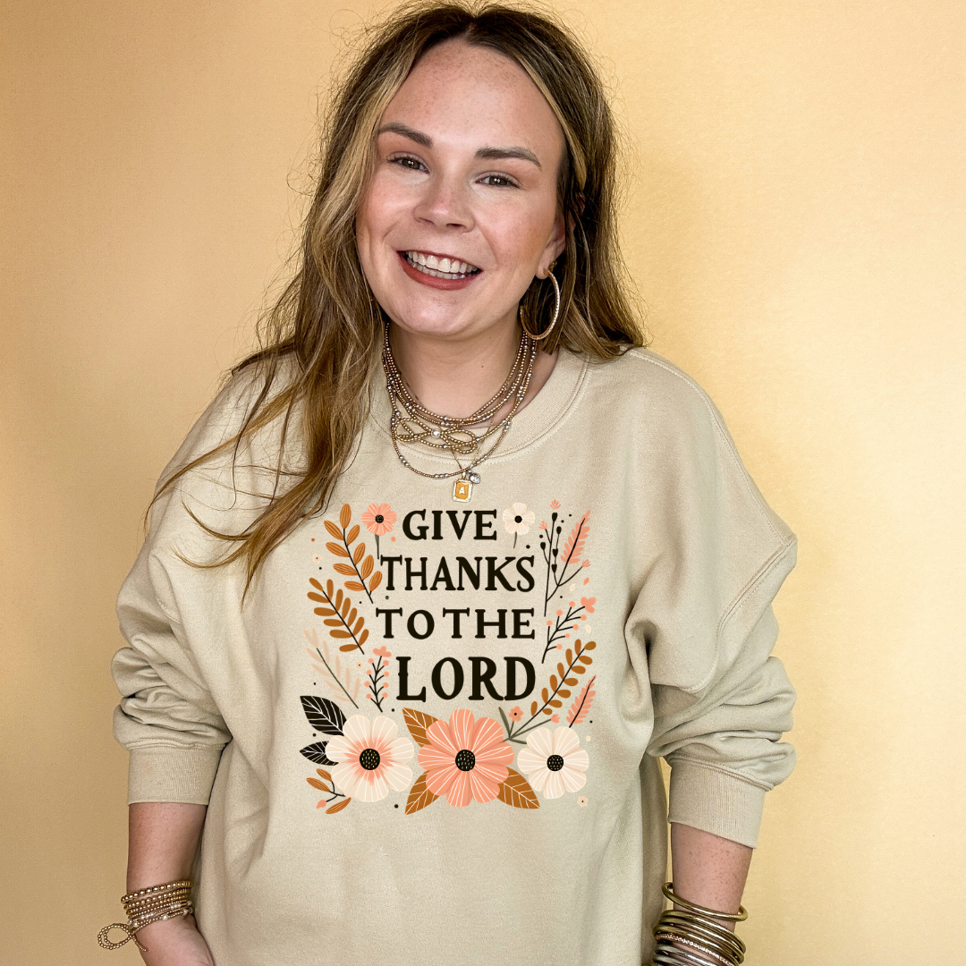 Online Exclusive | Give Thanks to the Lord Floral arrangement Graphic Sweatshirt in Multiple Color Options