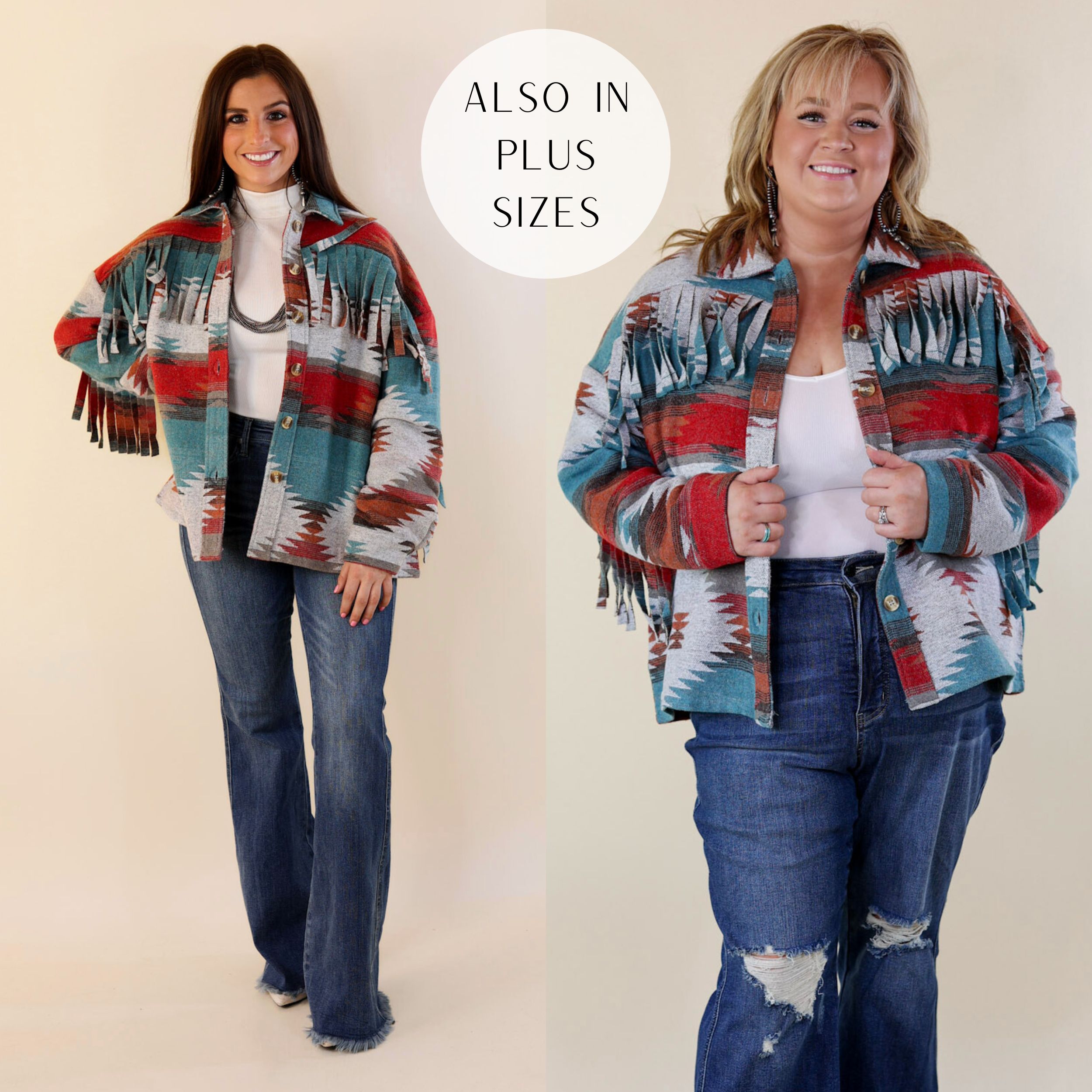 Models are wearing an aztec print fringe jacket. Size small model has it paired with dark wash jeans, white booties, and silver jewelry. Plus size model has it paired with  distressed jeans and silver jewelry.