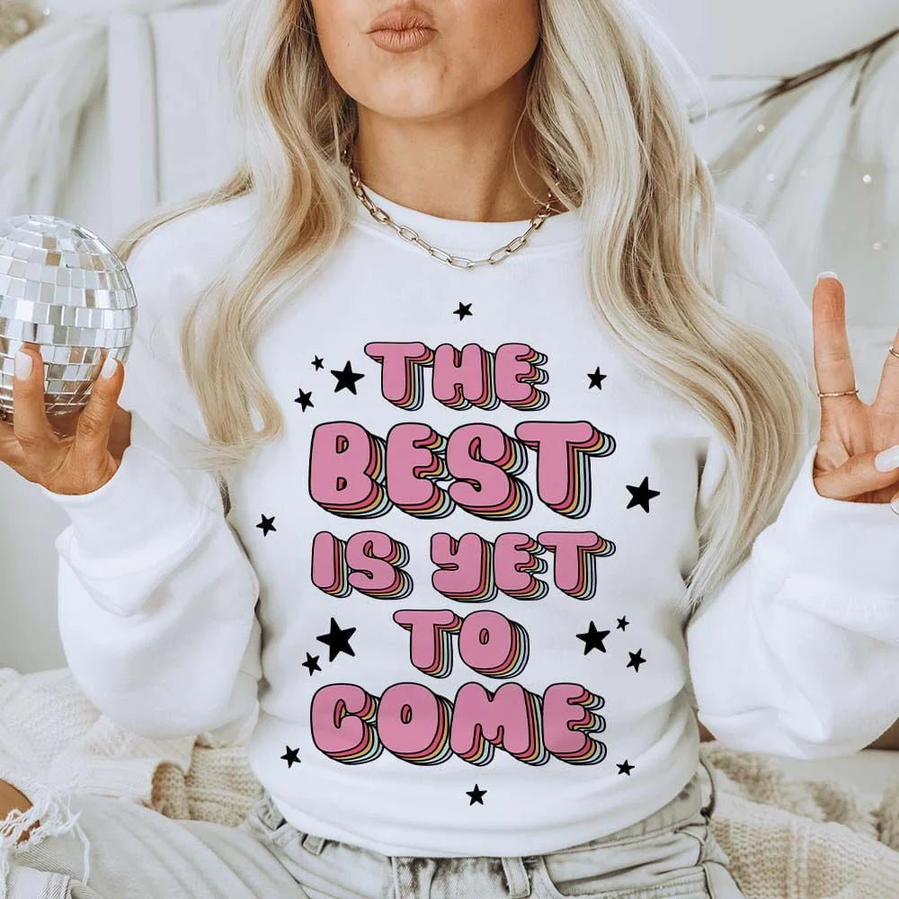 Online Exclusive | The Best Is Yet To Come Graphic Sweatshirt in White - Giddy Up Glamour Boutique