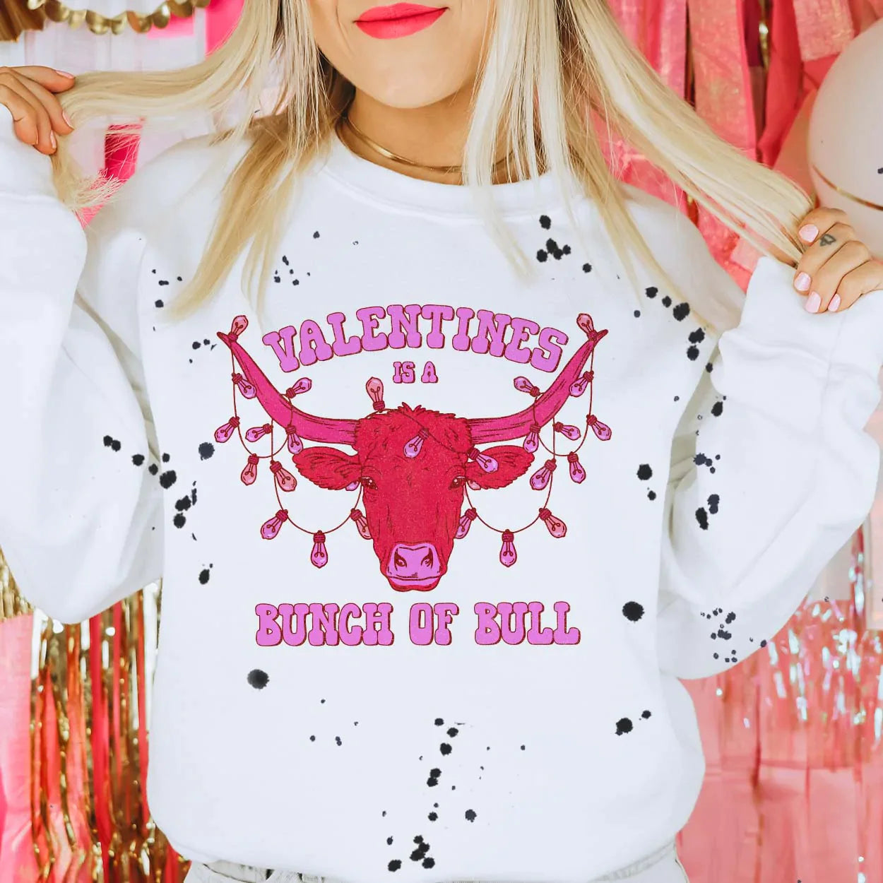 Online Exclusive | Valentines Is A Bunch Of Bull Long Sleeve Graphic Sweatshirt with Black Splatter Paint in White - Giddy Up Glamour Boutique