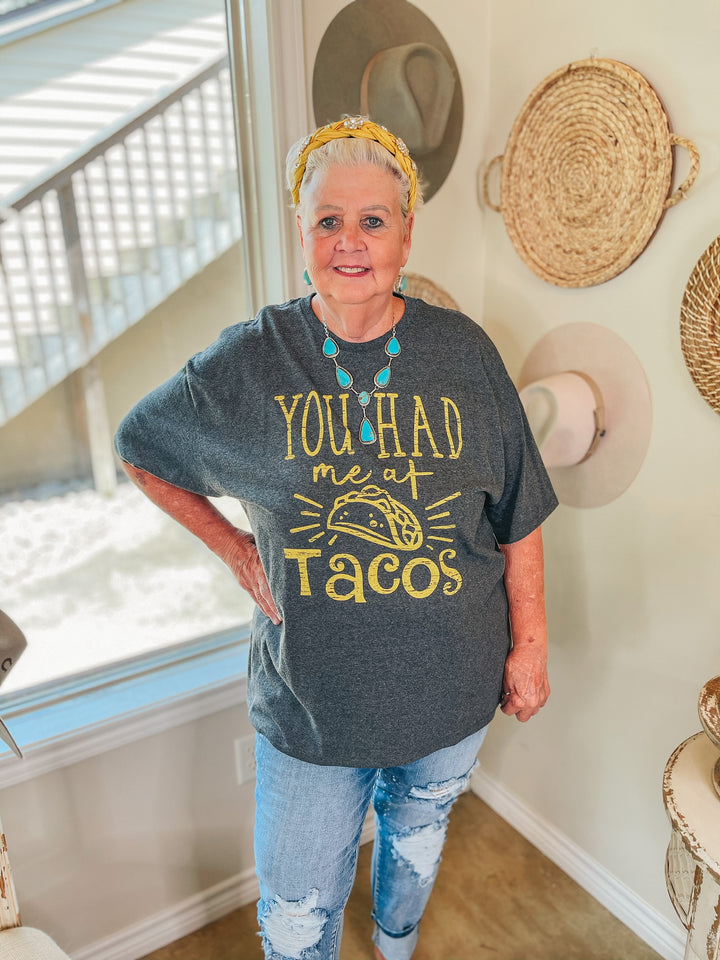 You Had Me at Tacos Short Sleeve Graphic Tee in Charcoal Grey - Giddy Up Glamour Boutique