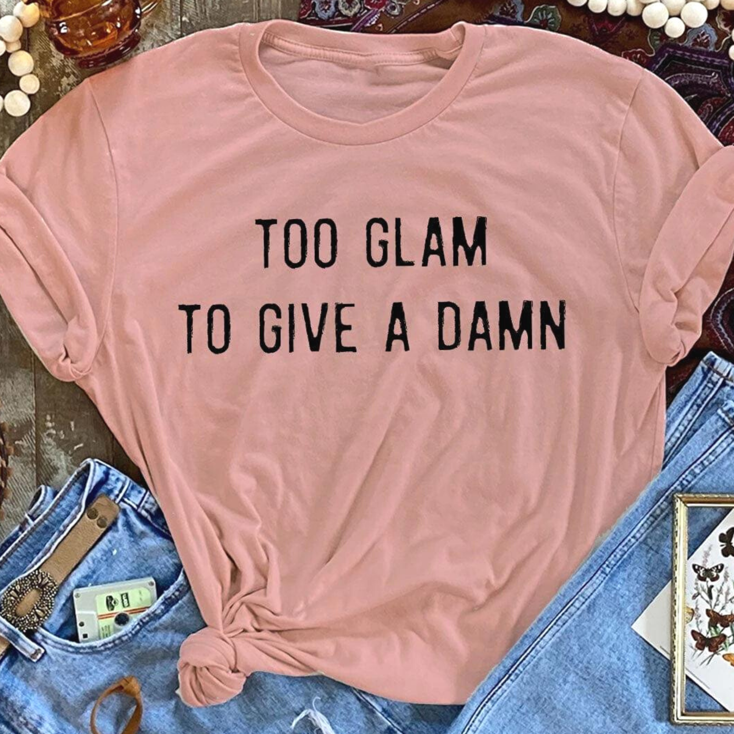 Online Exclusive | Too Glam To Give a Damn Short Sleeve Graphic Tee in Desert Rose Pink - Giddy Up Glamour Boutique