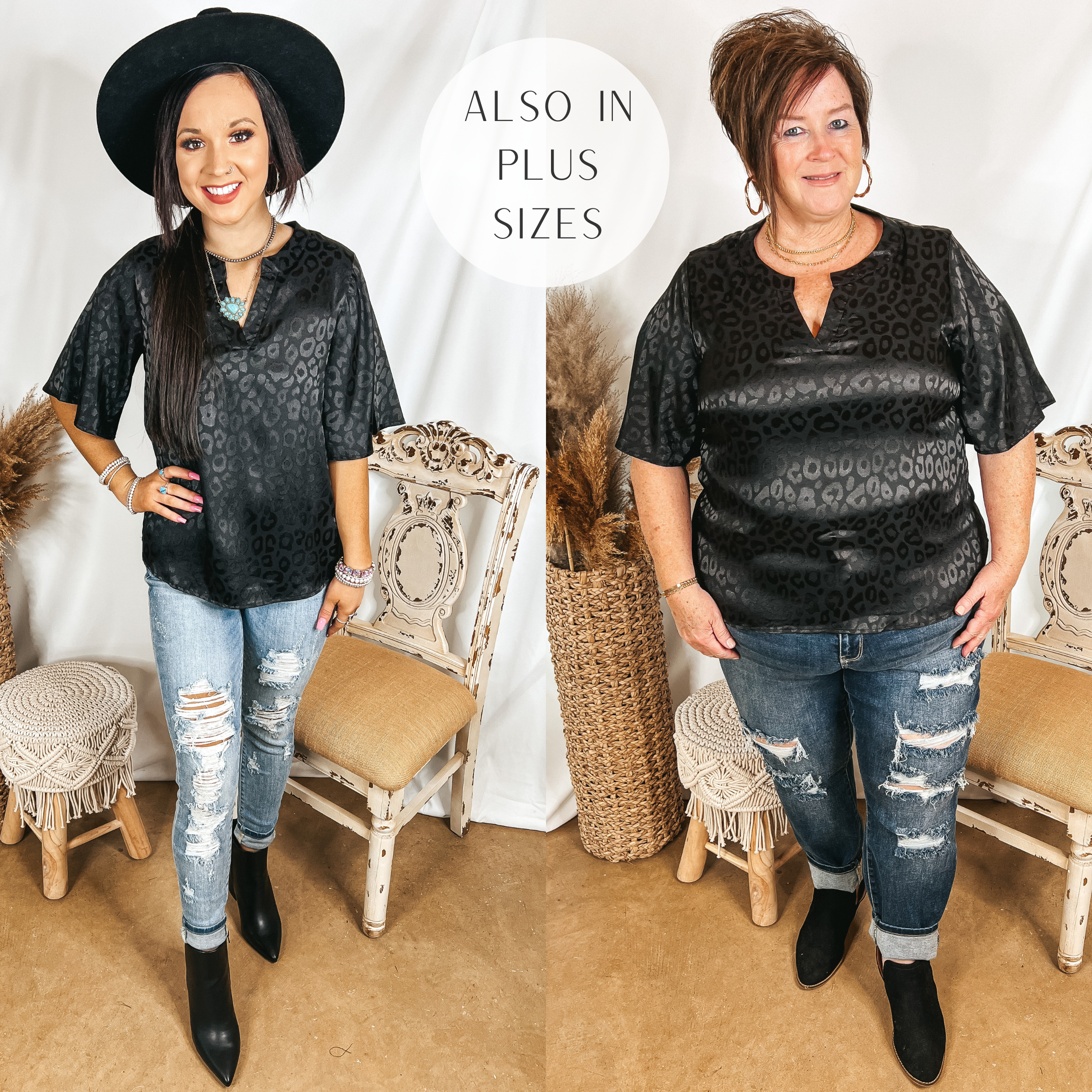 Models are wearing a black satin top that has a black leopard print. Size small model has it paired with light wash distressed jeans, black booties, and a black hat. Plus size model has it paired with dark wash distressed jeans, black booties, and gold jewelry.