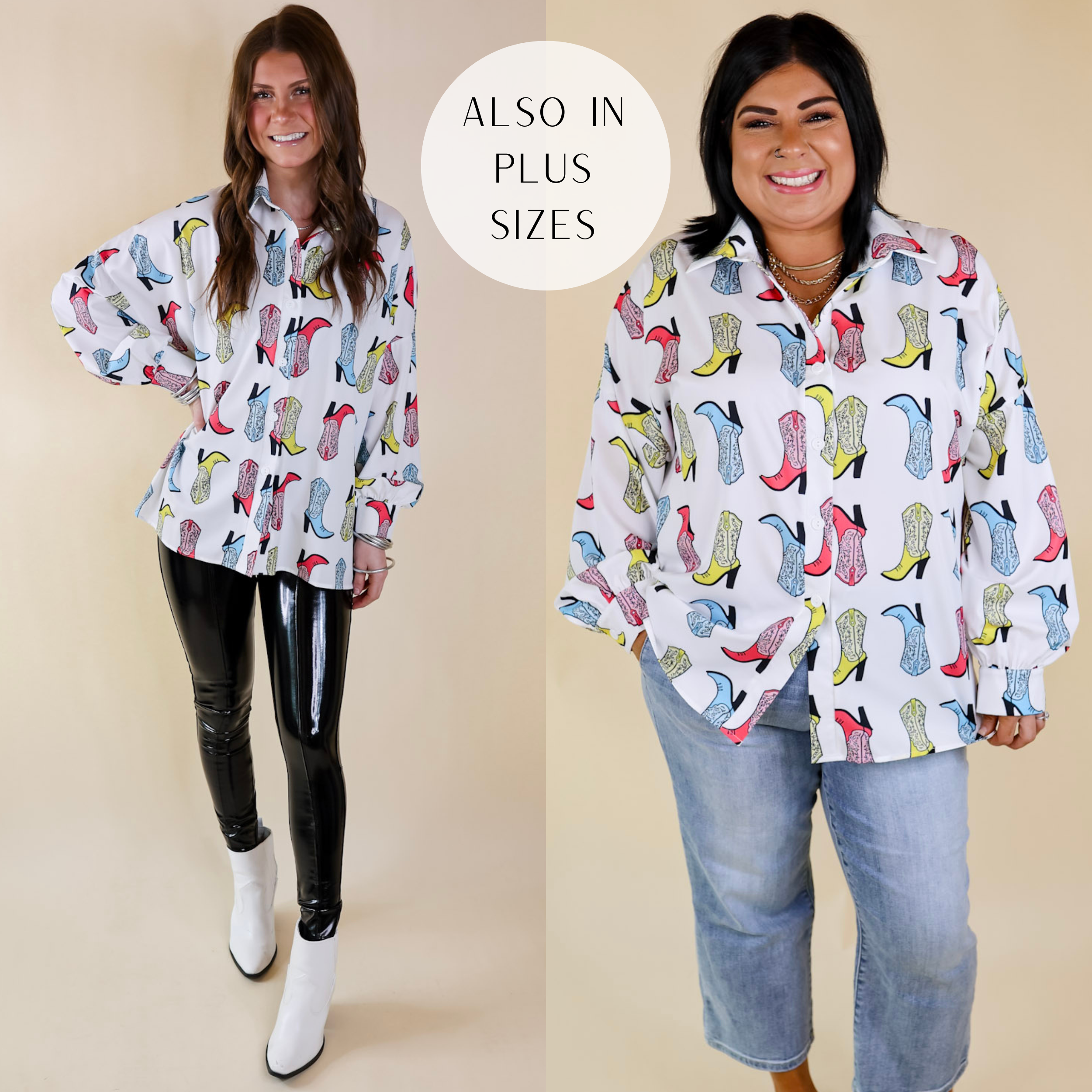 Models are wearing a white button up top with long sleeves and yellow, blue, and pink cowgirl boots printed all over. Size small model has it paired with faux leather leggings, white booties, and silver jewelry. Plus size model has it paired with cropped jeans and silver jewelry.