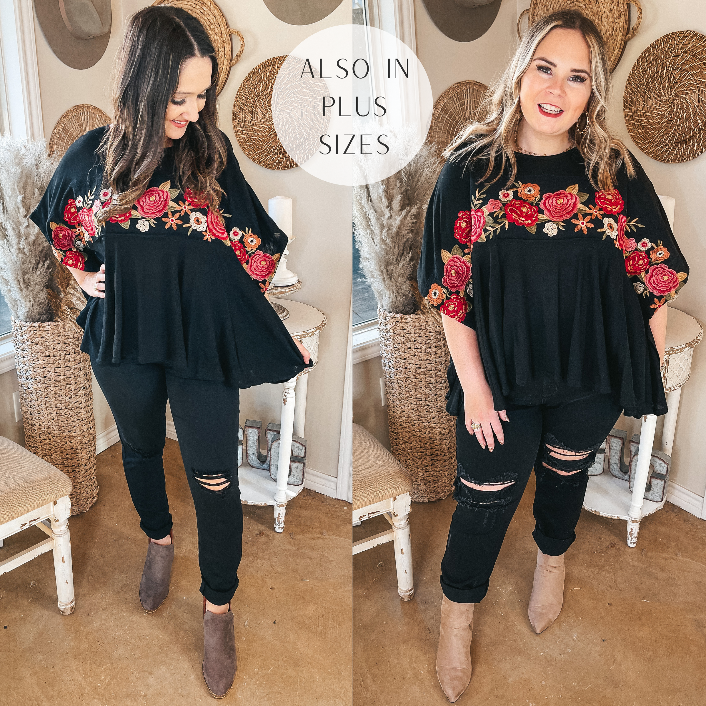 Models are wearing a black poncho top that has a rose floral embroidered print across the bust. Both models have it paired with black skinny jeans and taupe booties.