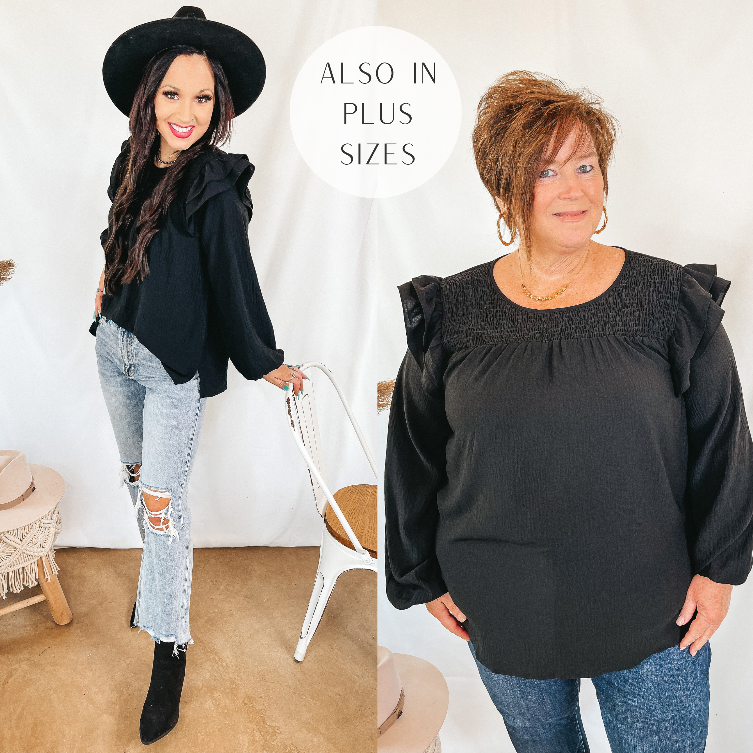 Models are wearing a black long sleeve blouse that has ruffle shoulders and a smocked upper. Size small model has it paired with light wash jeans, black booties, and a black hat. Size large model has it paired with black heels, light wash jeans, and gold jewelry.
