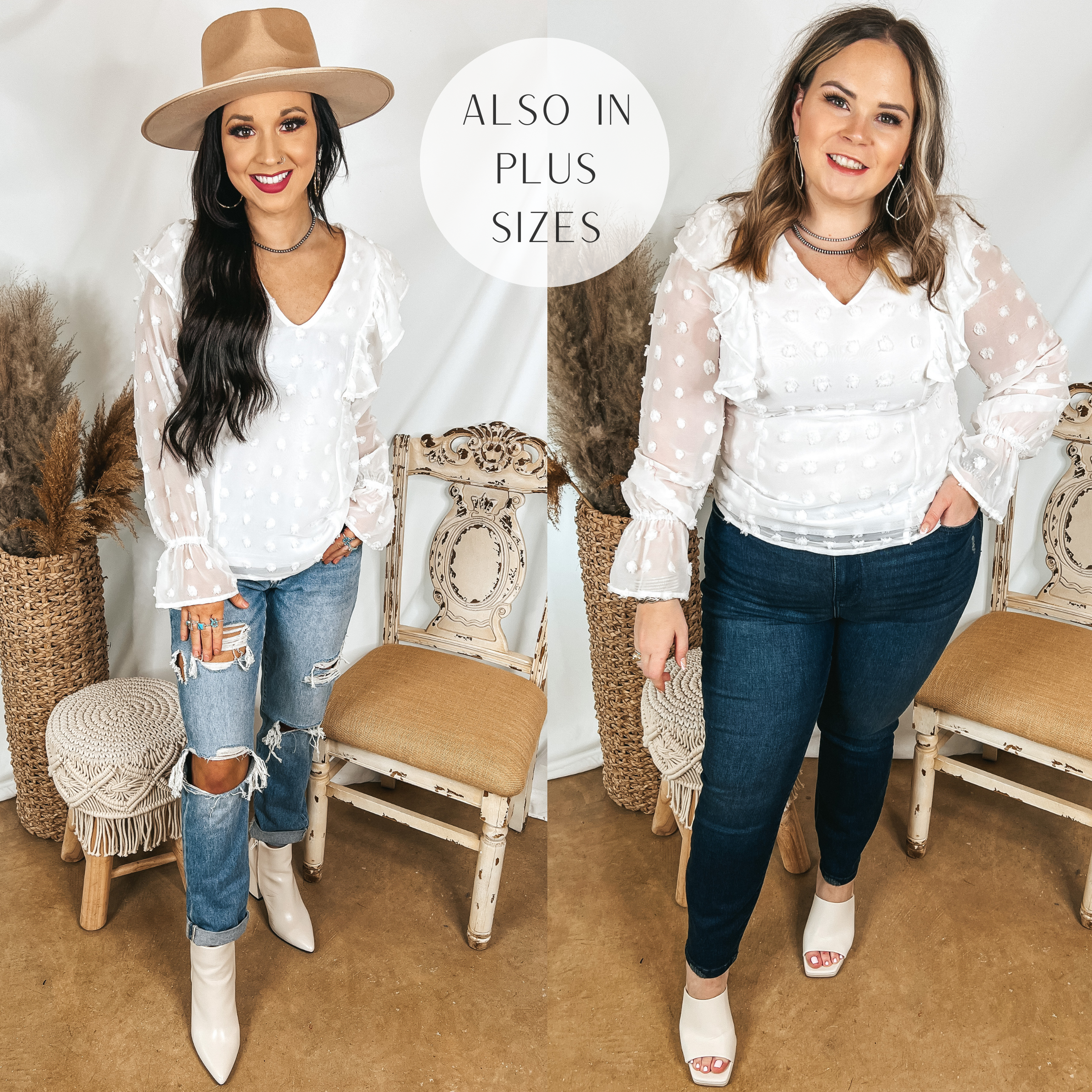 Models are wearing a swiss dot blouse that has long sleeves and ruffle detailing. Size small model has it paired with distressed boyfriend jeans, white booties, and a tan hat. Size large model has it paired with dark wash skinny jeans, white heels, and silver jewelry.