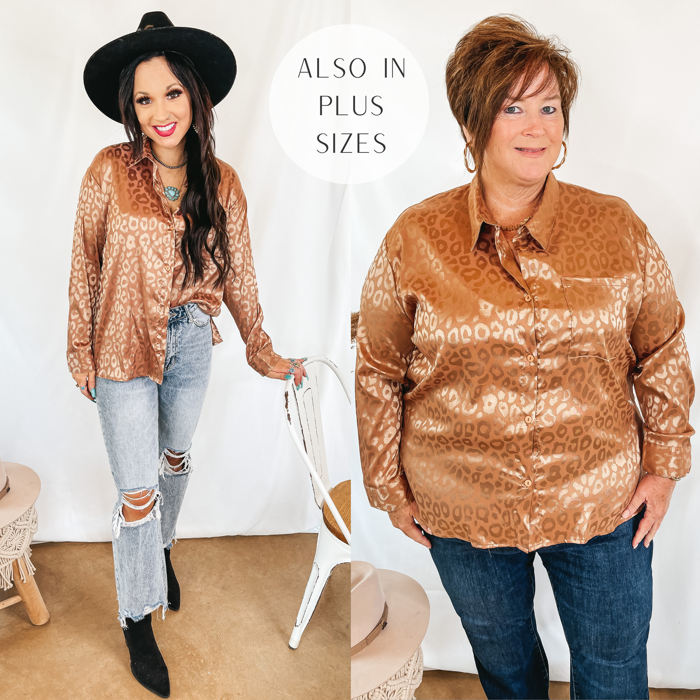 Models are wearing a long sleeve satin copper top. The button up top has a shiny leopard print all over. Size small model has it paired with light wash jeans, black booties, and a black hat. Plus size model has it paired with dark wash jeans and gold jewelry.