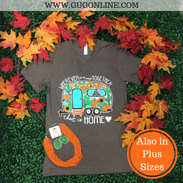 Last Chance Size Small | Wherever We Are Together, That Is Home Camper Short Sleeve Tee Shirt in Brown - Giddy Up Glamour Boutique