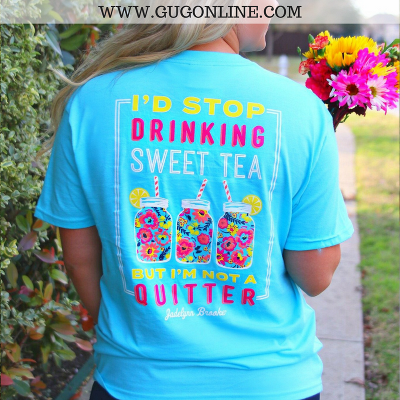 Last Chance Size XS | I'd Stop Drinking Sweet Tea Short Sleeve Tee Shirt in Turquoise - Giddy Up Glamour Boutique