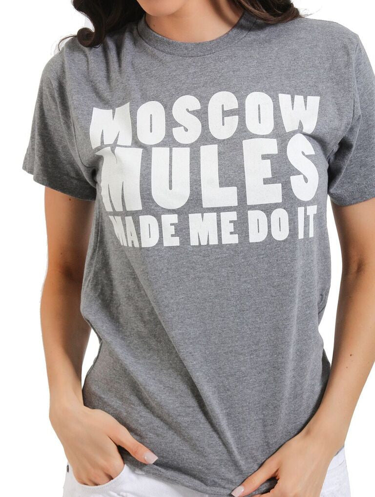 Moscow Mules Made Me Do It Short Sleeve Tee Shirt - Giddy Up Glamour Boutique